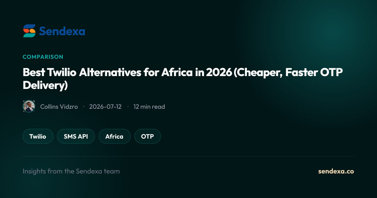 Best Twilio Alternatives for Africa in 2026 (Cheaper, Faster OTP Delivery)