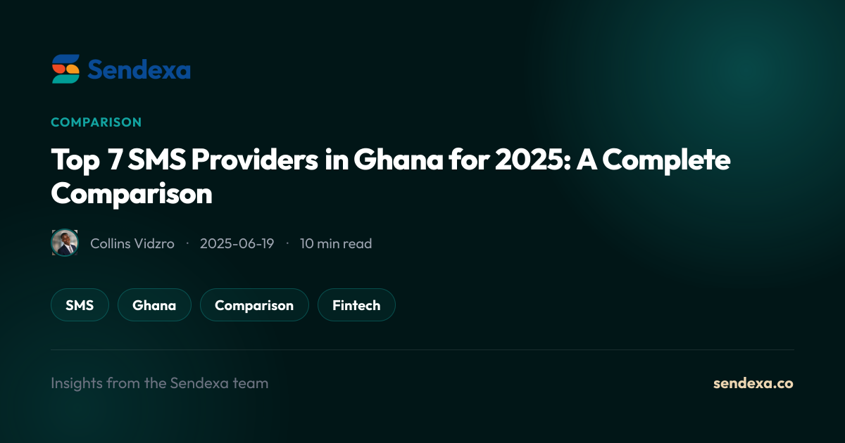 Top 7 SMS Providers in Ghana for 2025: A Complete Comparison